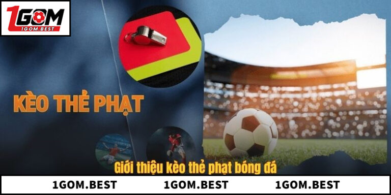 Tìm Hiểu Kèo Thẻ Phạt Và 5 Cách Phân Tích Tỷ Lệ Hiệu Quả